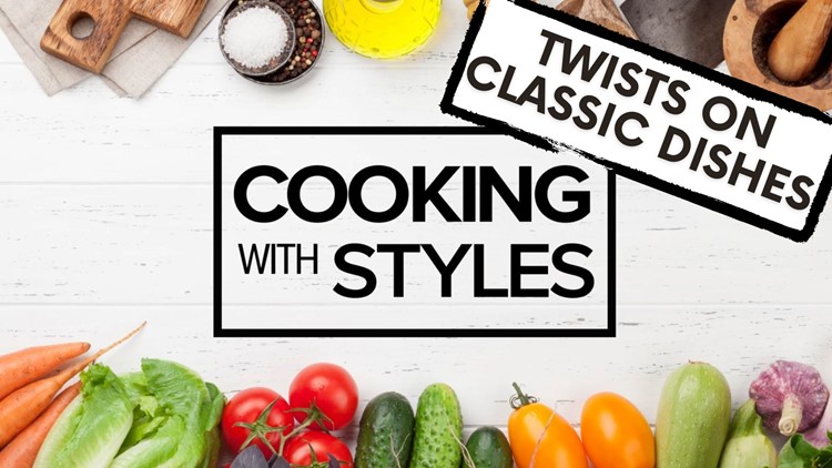 Twists on Classic Dishes | Cooking with Styles