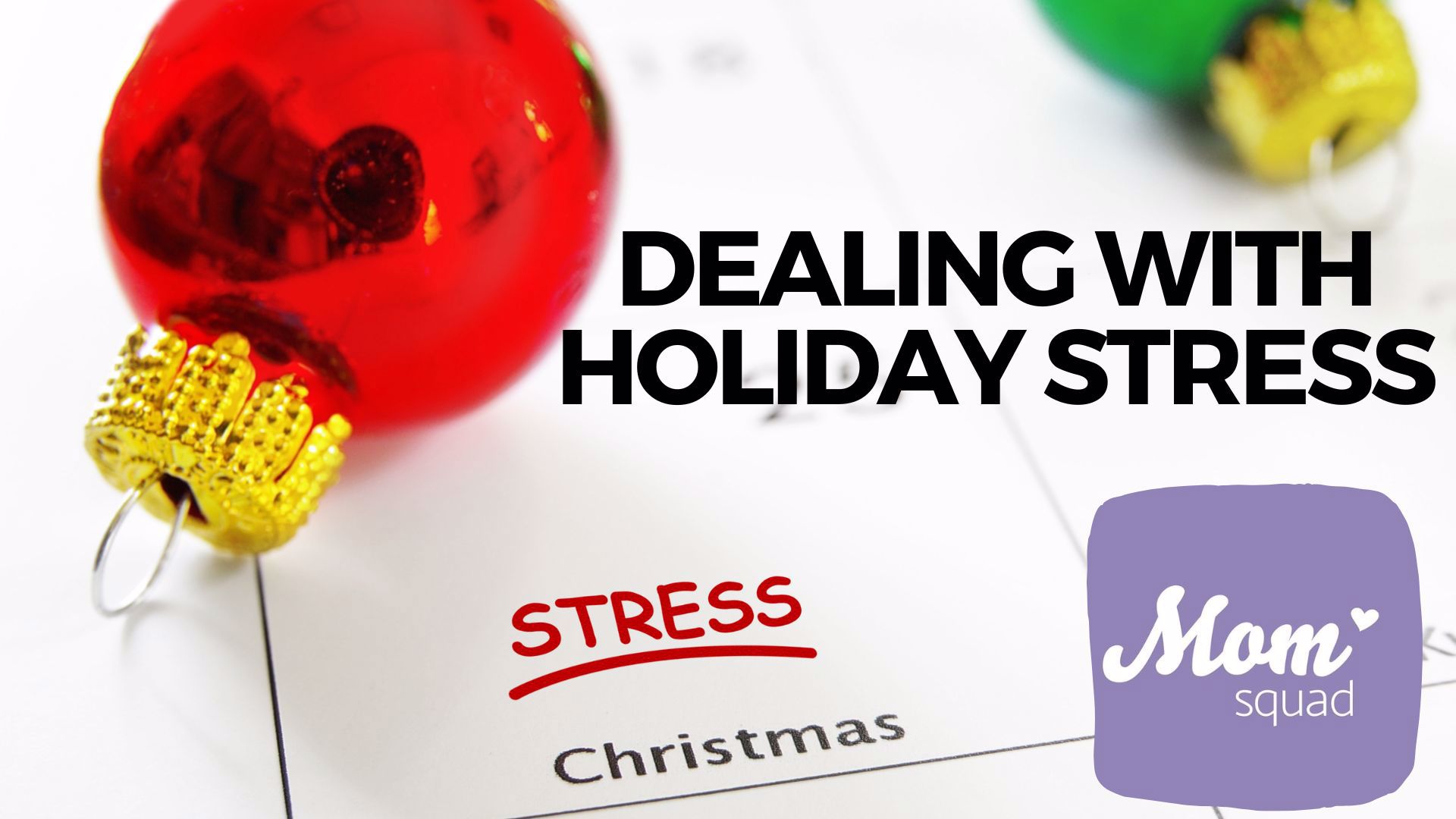WKYC's Maureen Kyle sits down with a fellow mom to talk holiday stressors. She also speaks with a clinical psychologist about how to handle the stress.