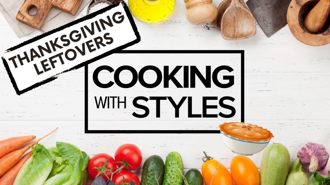 Thanksgiving Leftovers | Cooking with Styles