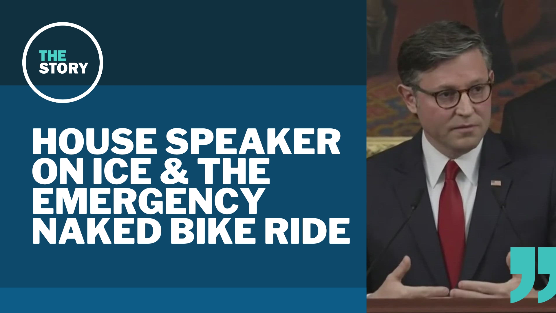 The U.S. House Speaker's comment appeared to be a quip, but he said it while dismissing claims that federal officers are using excessive force.