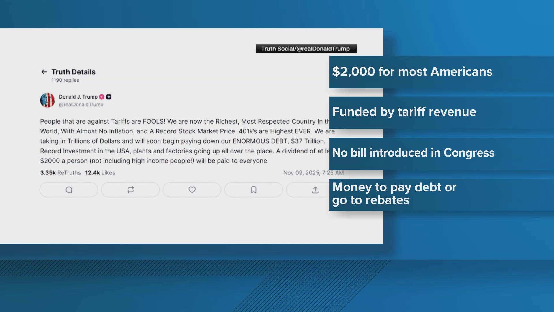 The money would be funded by tariff revenue. No legislation has been introduced and Congress would have to approve any payouts.