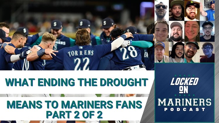 What Ending the Drought Means to Seattle Mariners Fans, Part 2