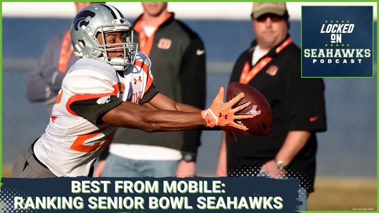 Ranking top 10 Seattle Seahawks Senior Bowl draft picks| Locked On Seahawks
