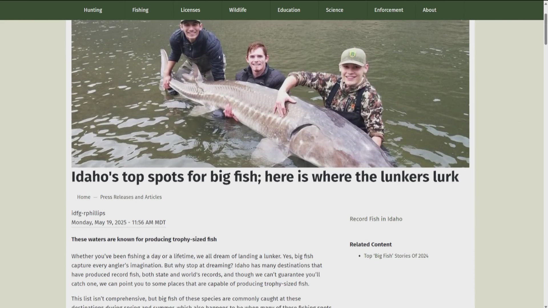 These aren't fish tales; people can "land a lunker."