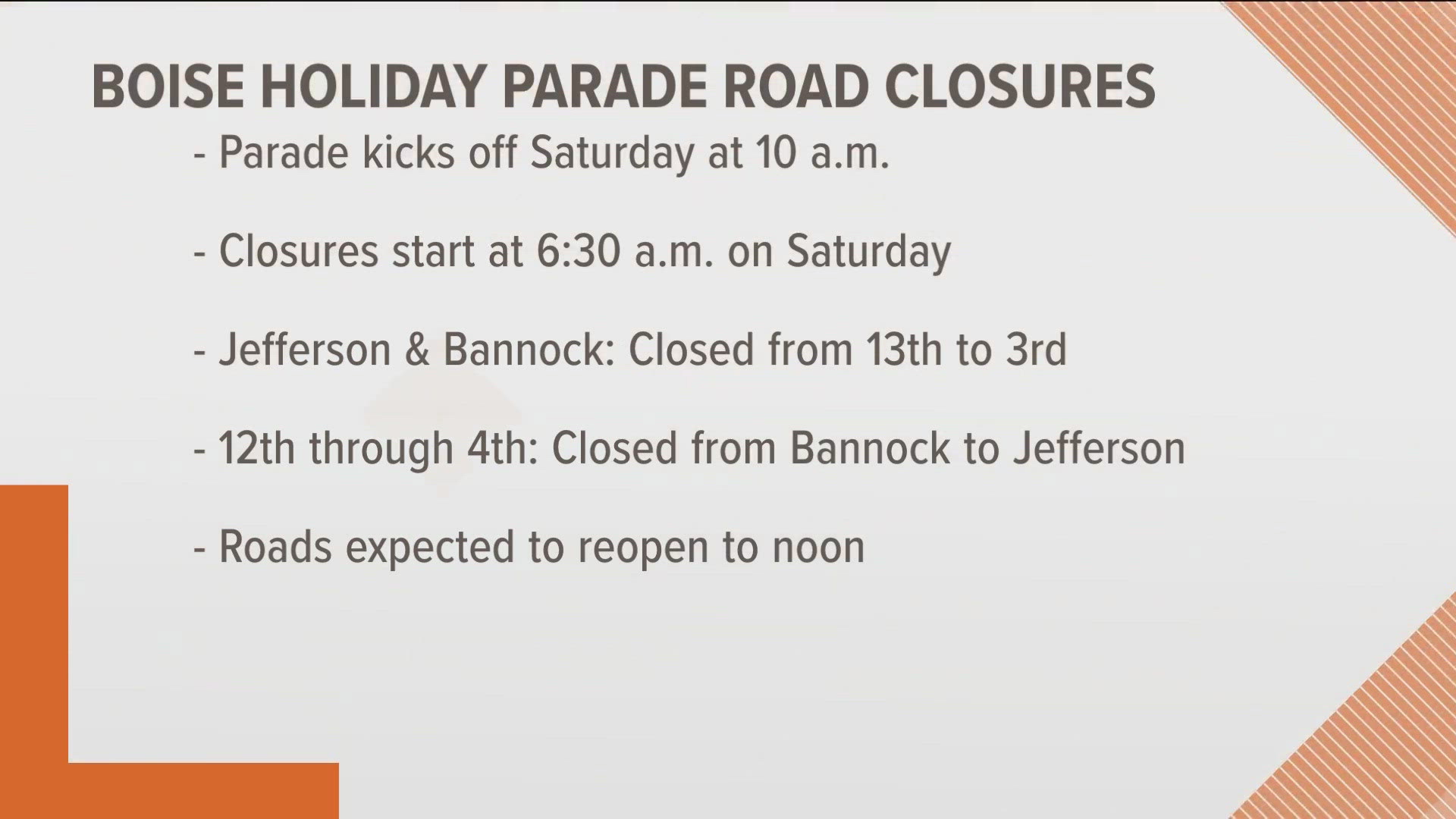 The closures start at 6:30 a.m. and are expected to end around noon.