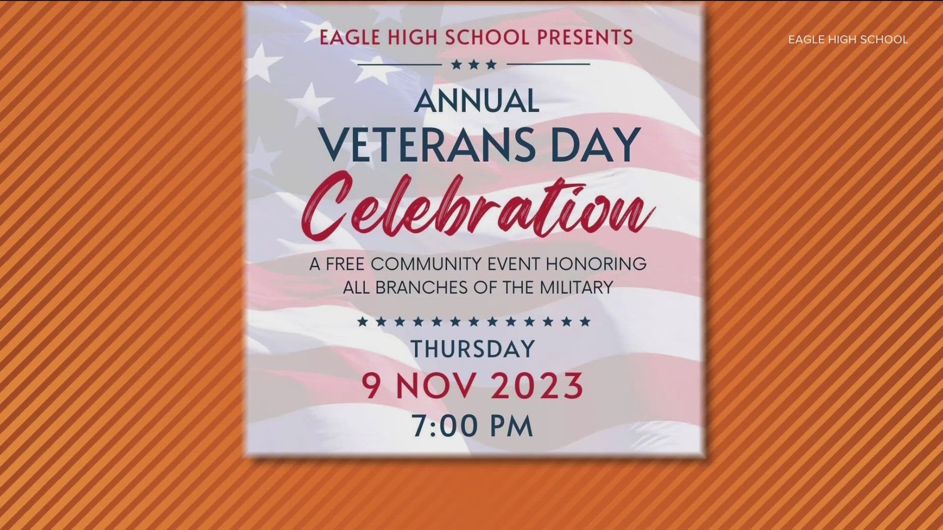 Eagle High School is hosting a Veterans Day Celebration tonight!