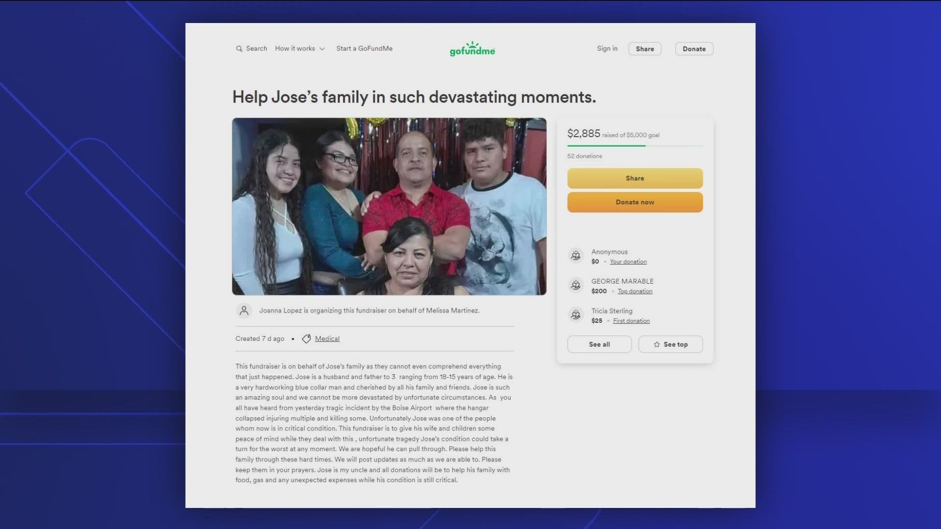 A GoFundMe was created to help support Jose's family with "food, gas and any unexpected expenses."