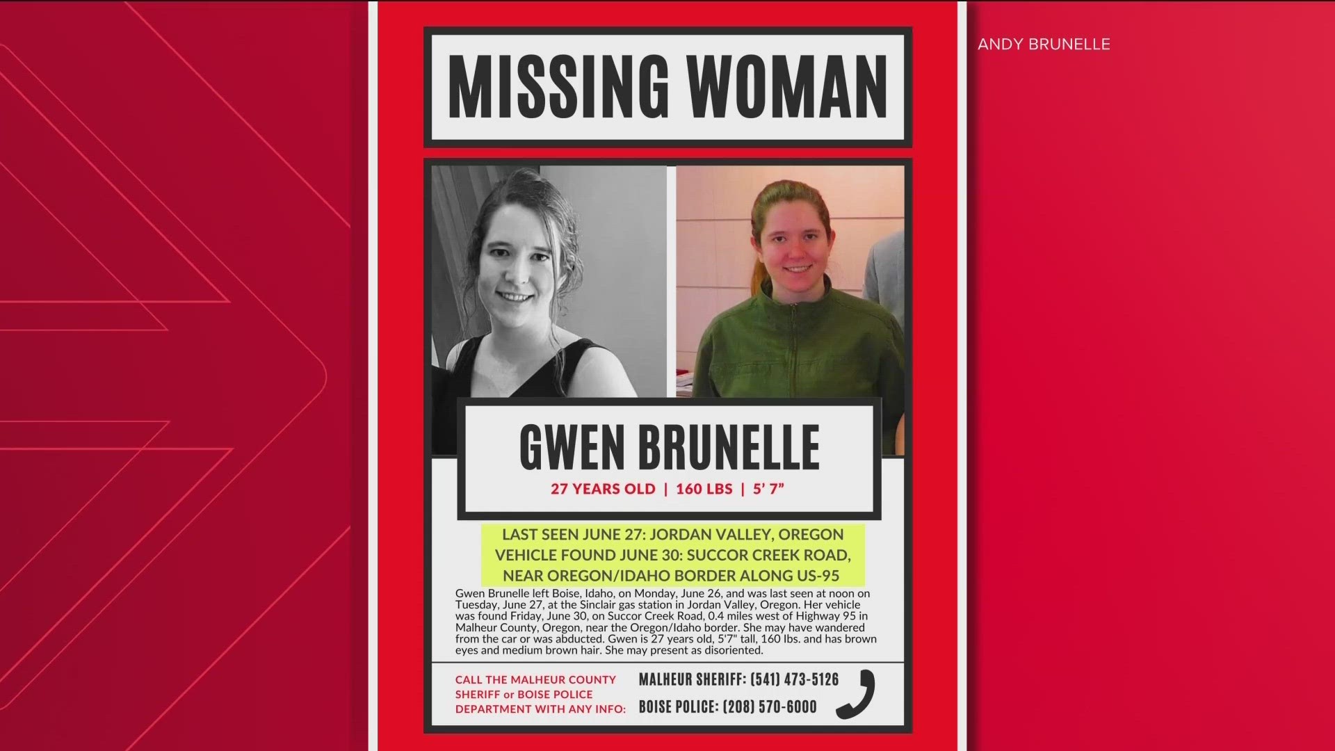 A car belonging to Gwen Brunelle, 27, was found Friday on Succor Creek Road. Her family says she may have wandered off or may have been abducted.