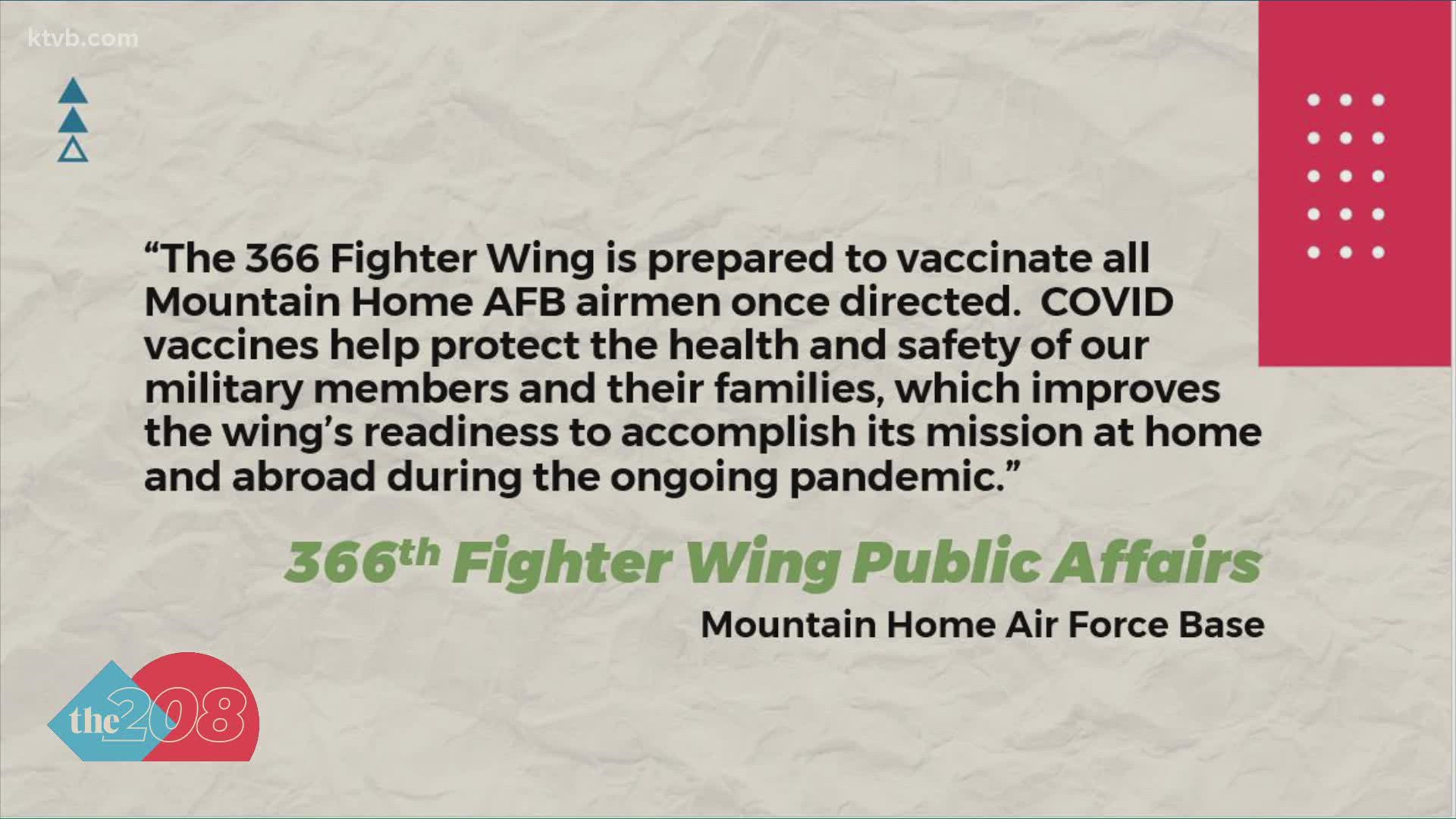 The mandate will require all active military members to get the COVID-19 vaccine by mid-September, which includes airmen at the Mountain Home Air Force Base.