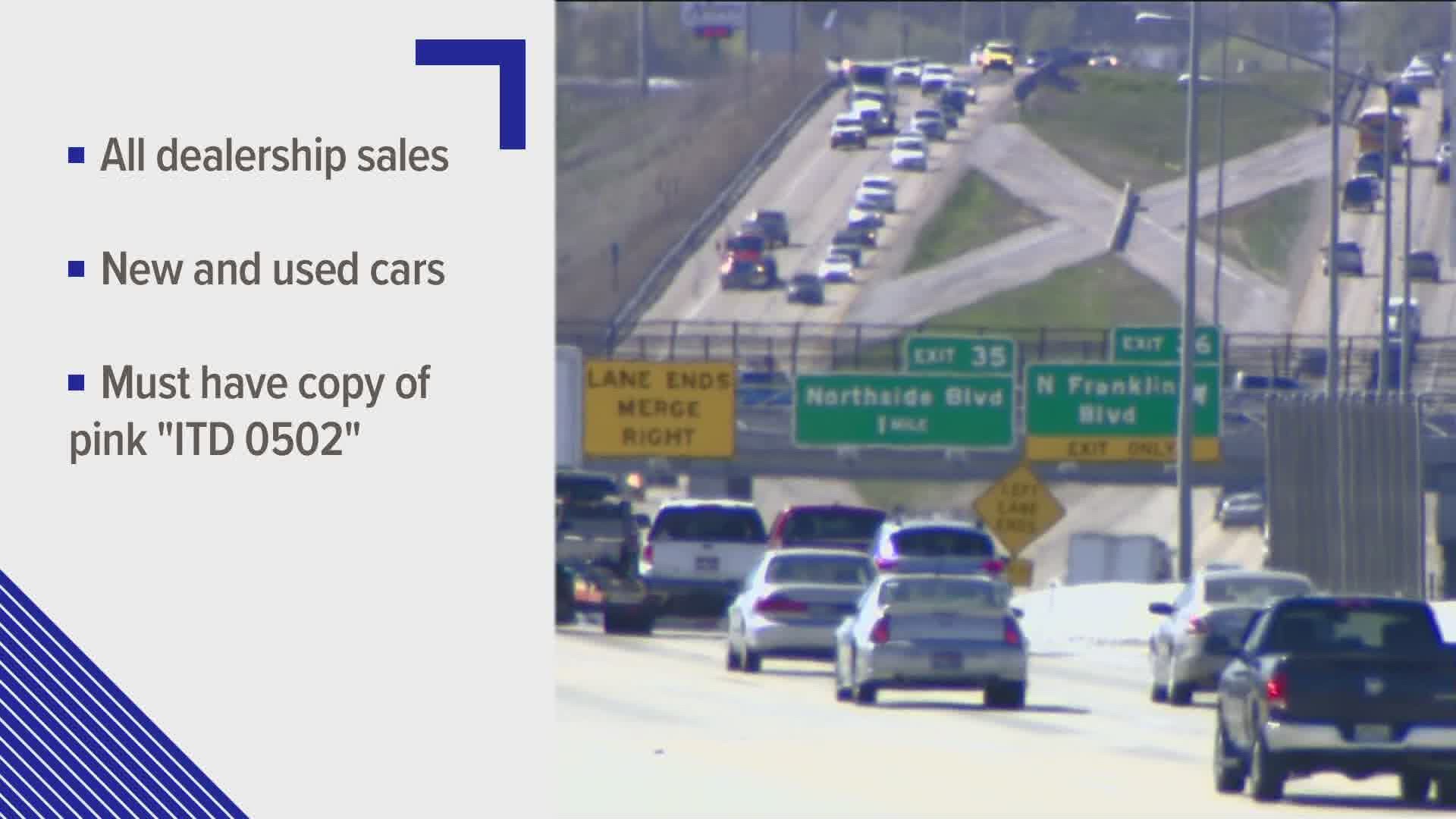The Idaho Transportation Department says this applies to new and used vehicles bought at the dealership.