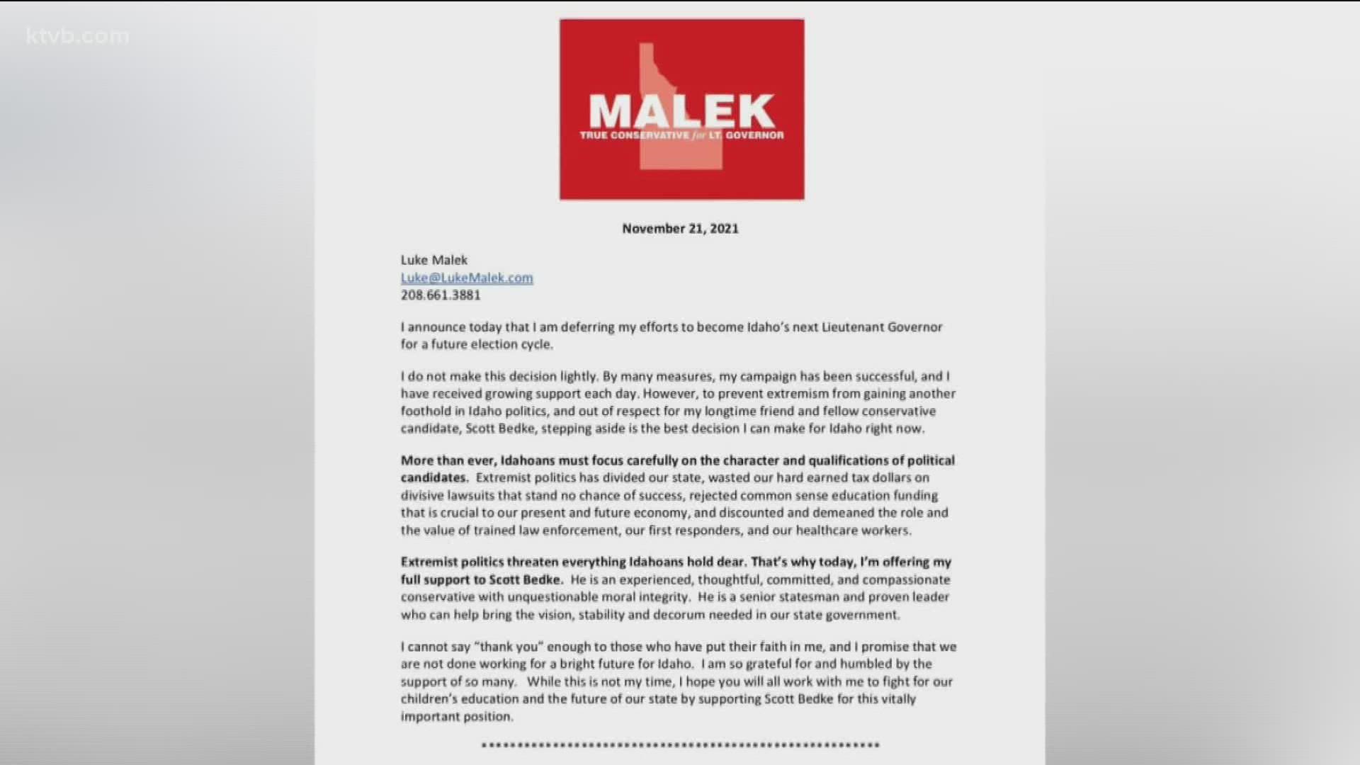 Malek wrote in a letter that he believed backing Bedke was the right decision "to prevent extremism from gaining another foothold in Idaho politics."