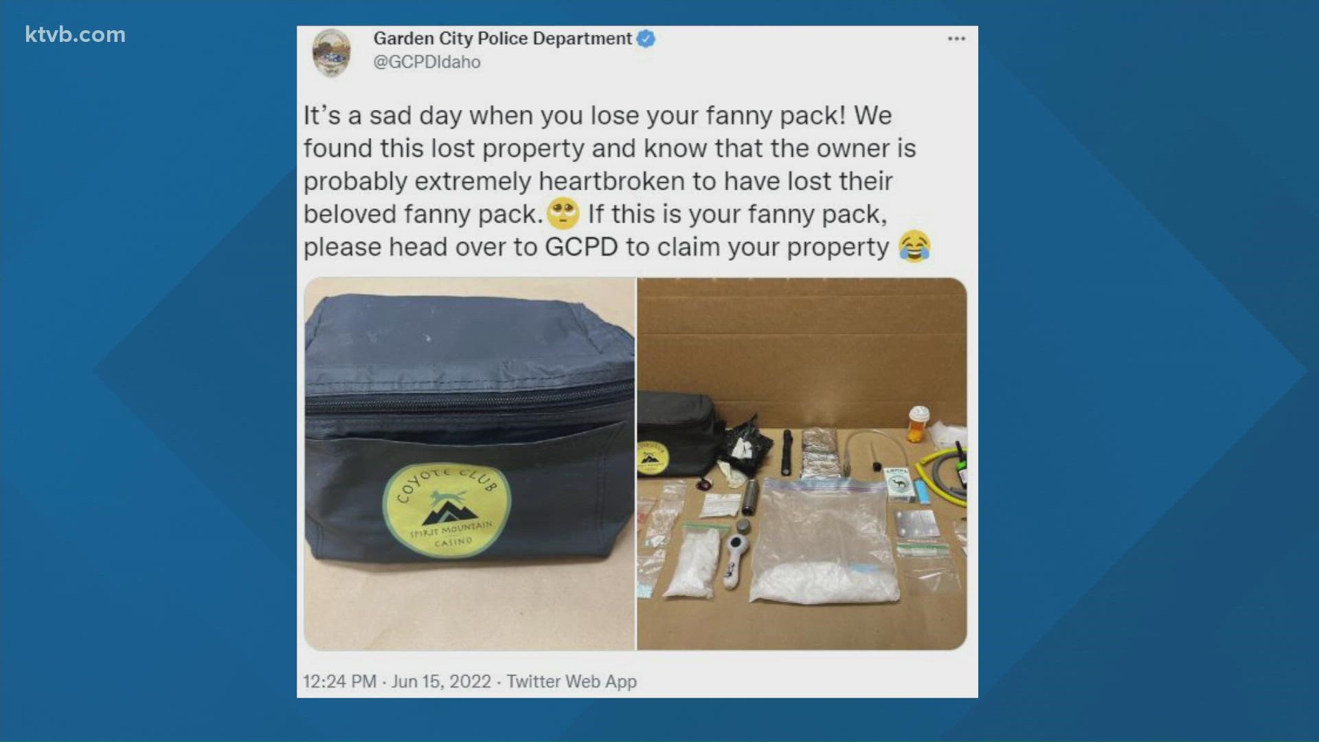Police said someone found the fanny pack in a common area of an apartment complex and turned it in.