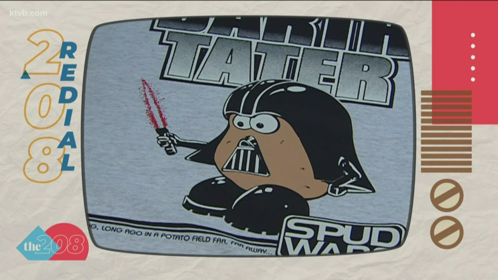 "As we say on our t-shirt design, long, long ago in a potato field far far away that's where Darth tater came from."