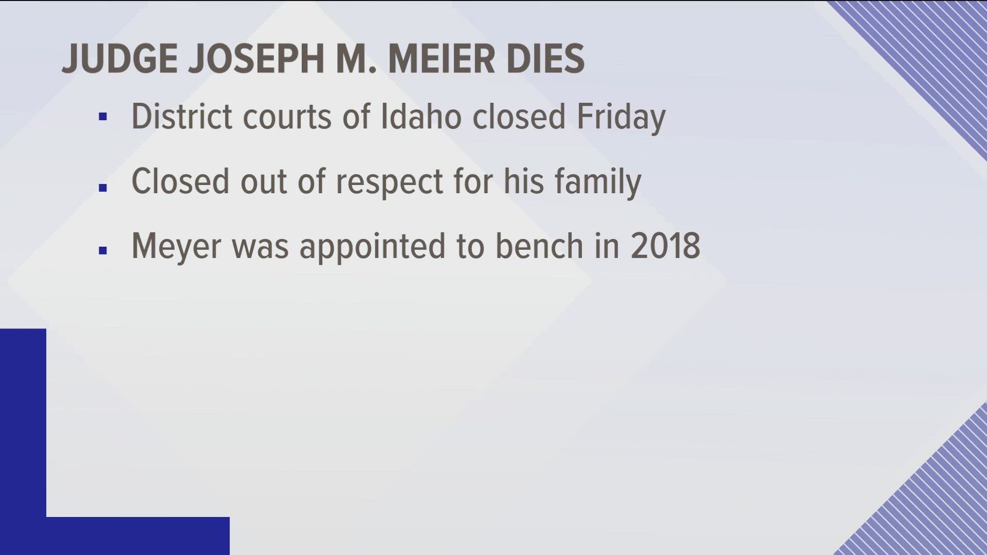 In honor of his passing, the Boise, Pocatello and Coeur d'Alene courts will be closed Friday.