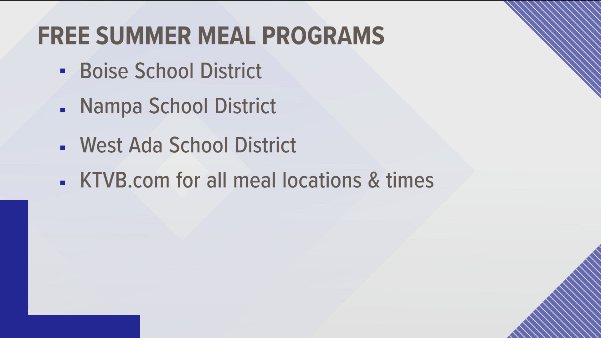 Any kid from the district ages one thru 18 can get free breakfast and lunches at different schools throughout the Summer.