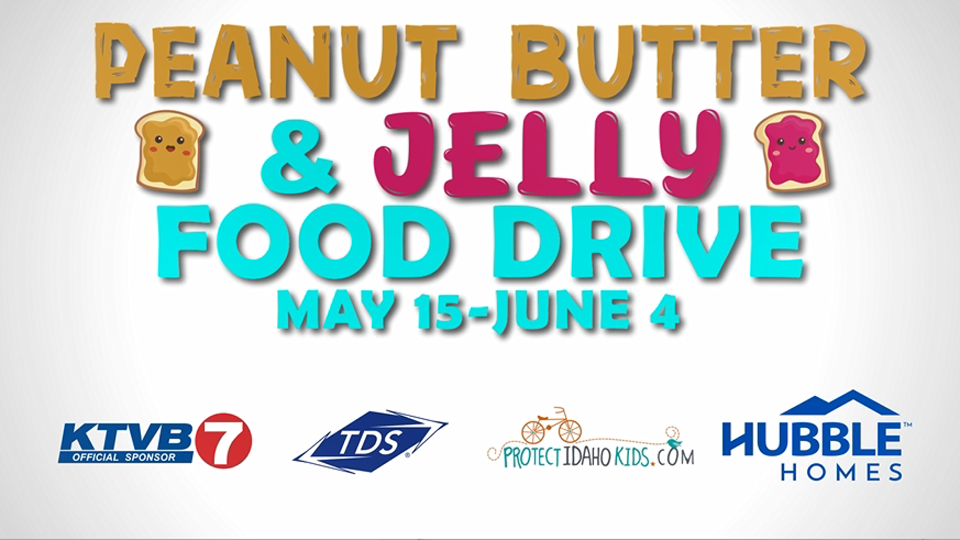 Sponsored by Hubble Homes. Donate money or drop off food supplies for the PB&J Food Drive by June 4th, visit protectidahokids.org for more information!