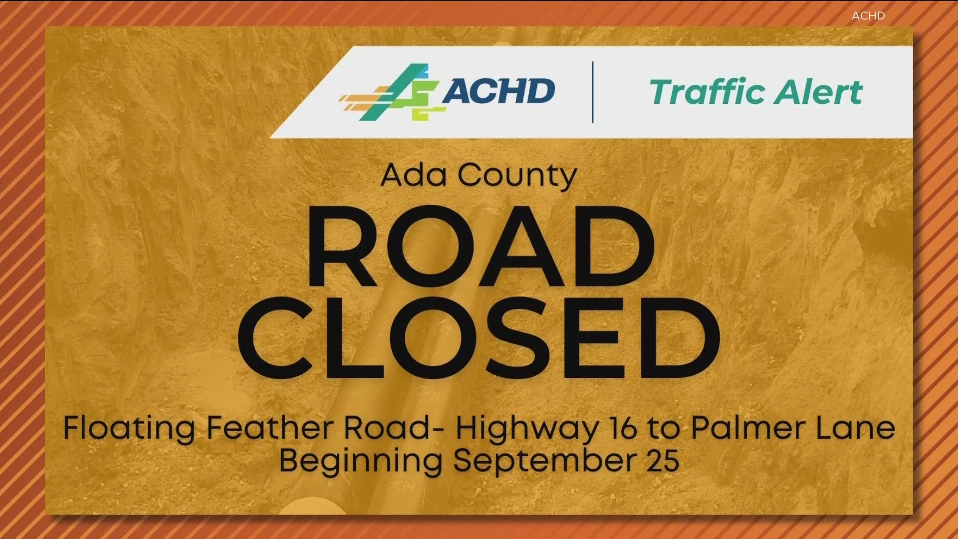 Floating Feather road will be closed between Highway 16 and Palmer Lane. It should be reopen on Sept. 28.