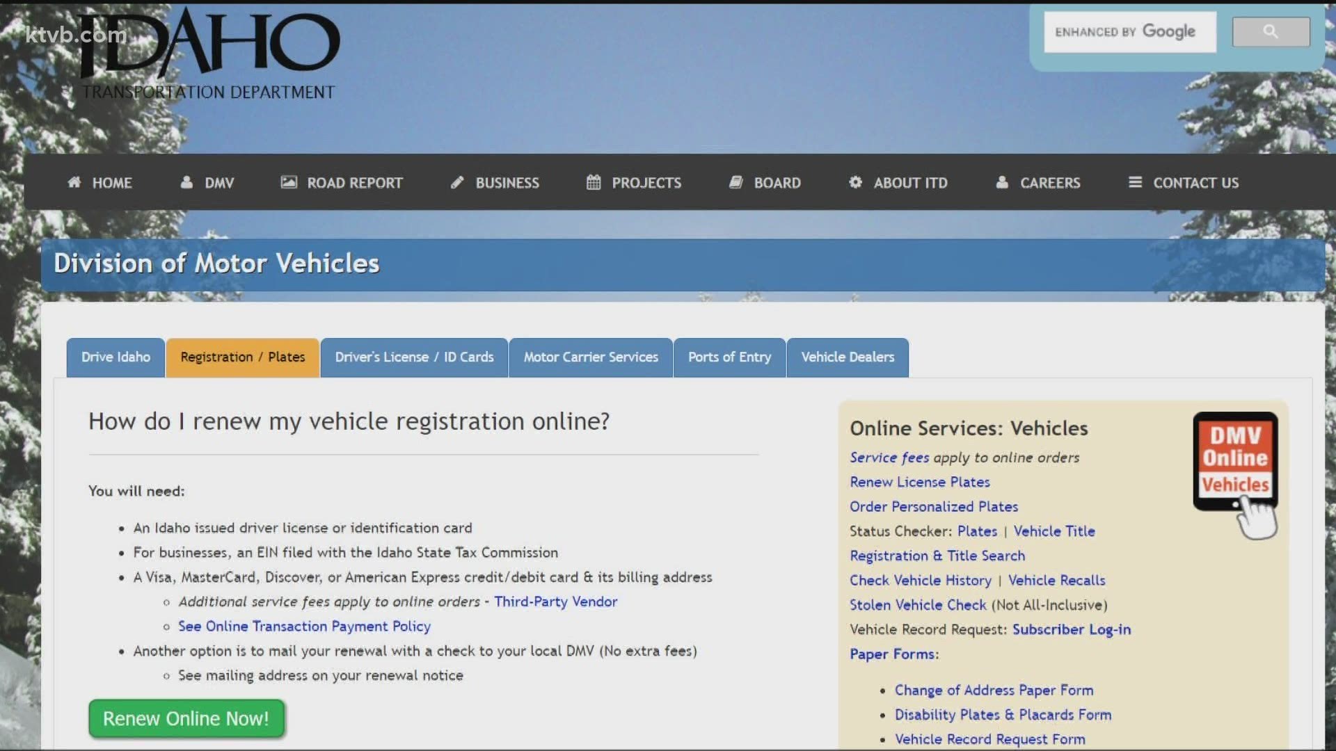 The Idaho Transportation Department gave people until Jan. 31 to get their renewal done. Some who mailed theirs in are still waiting to hear back from the DMV.