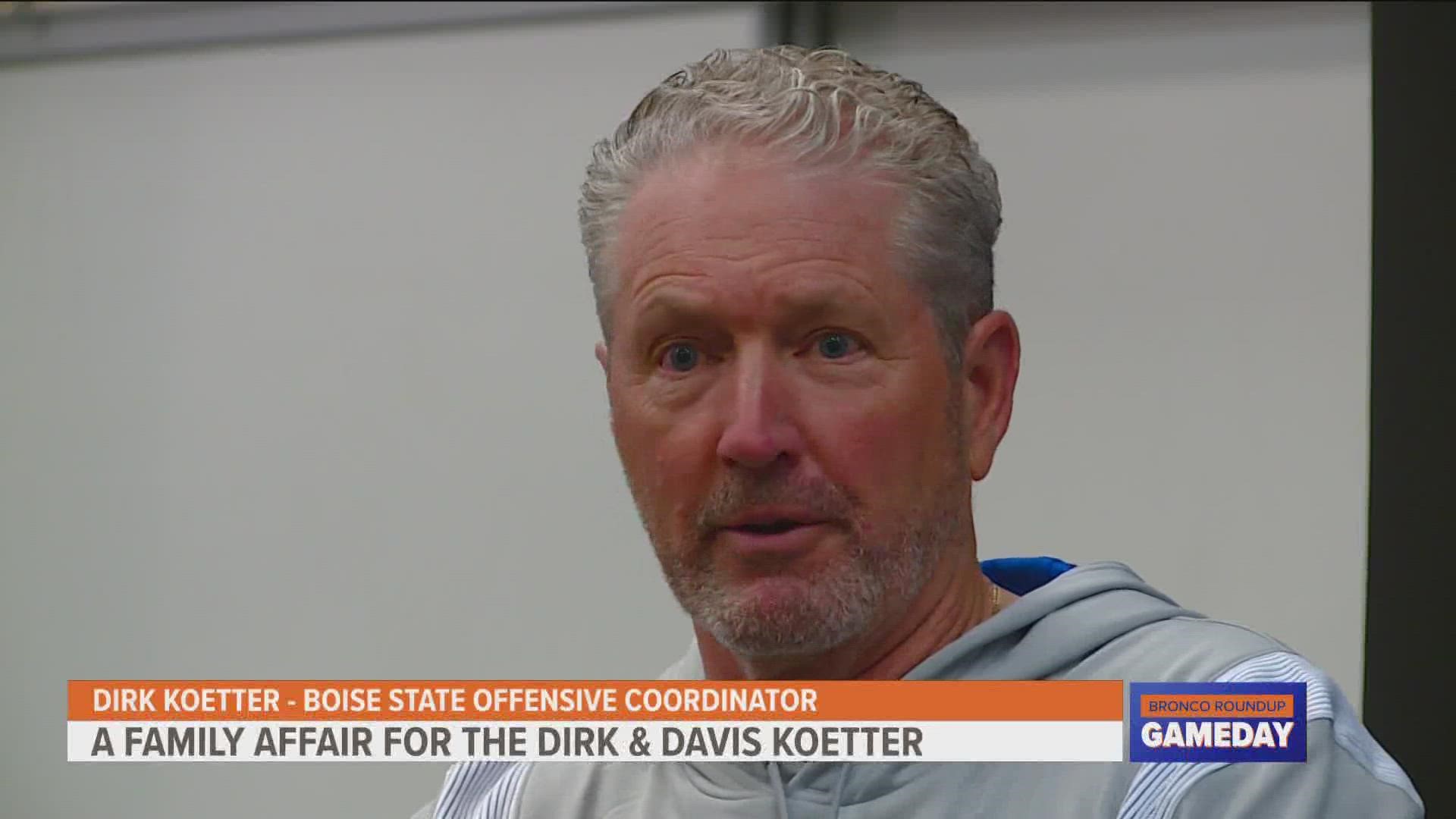 For the first time, Dirk Koetter gets to coach his son. While the opportunity at Boise State is special, the father-son duo is focused on "winning a ring" in 2022.