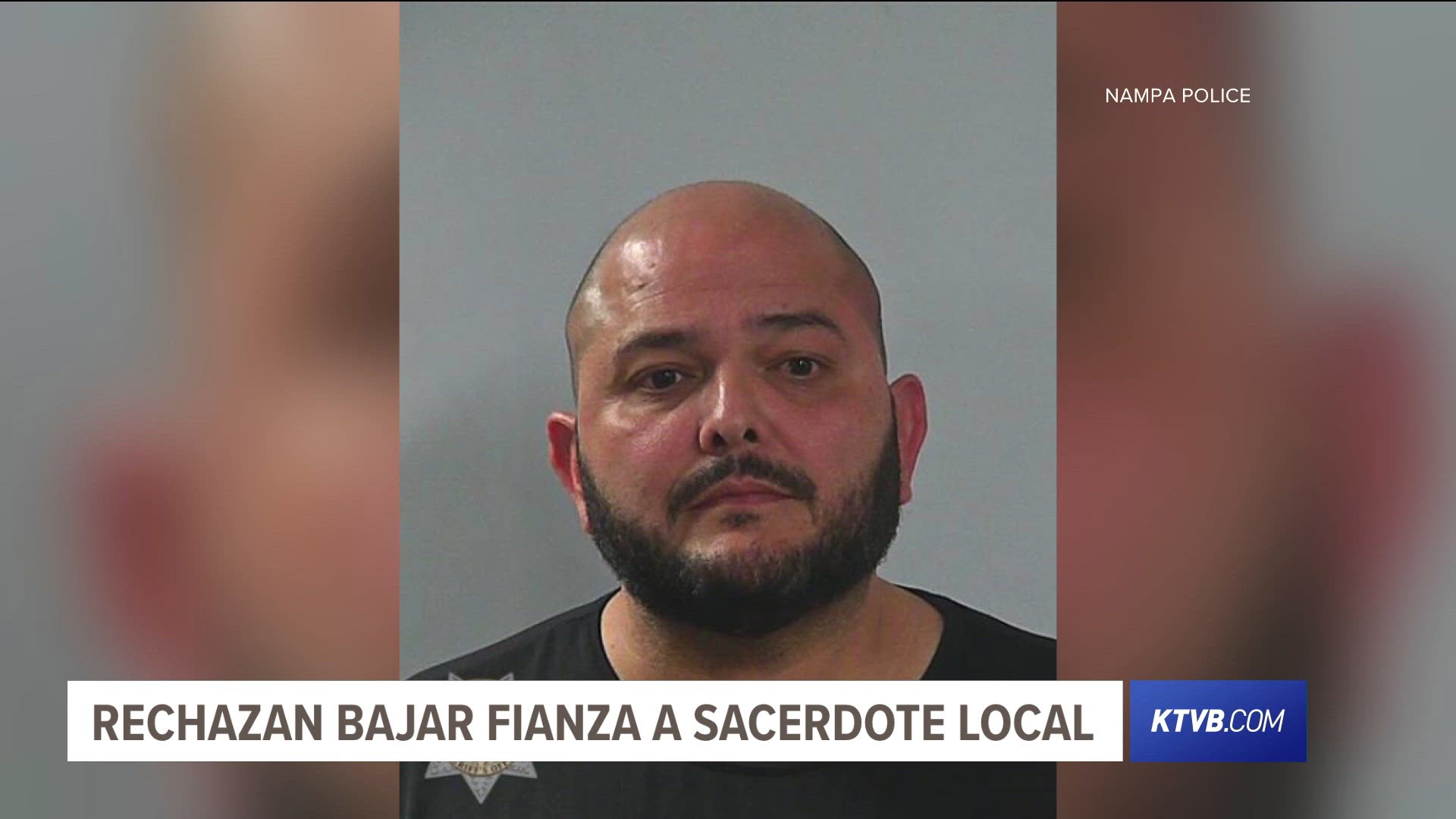 Juez niega reducción de fianza a sacerdote de Nampa acusado de ...