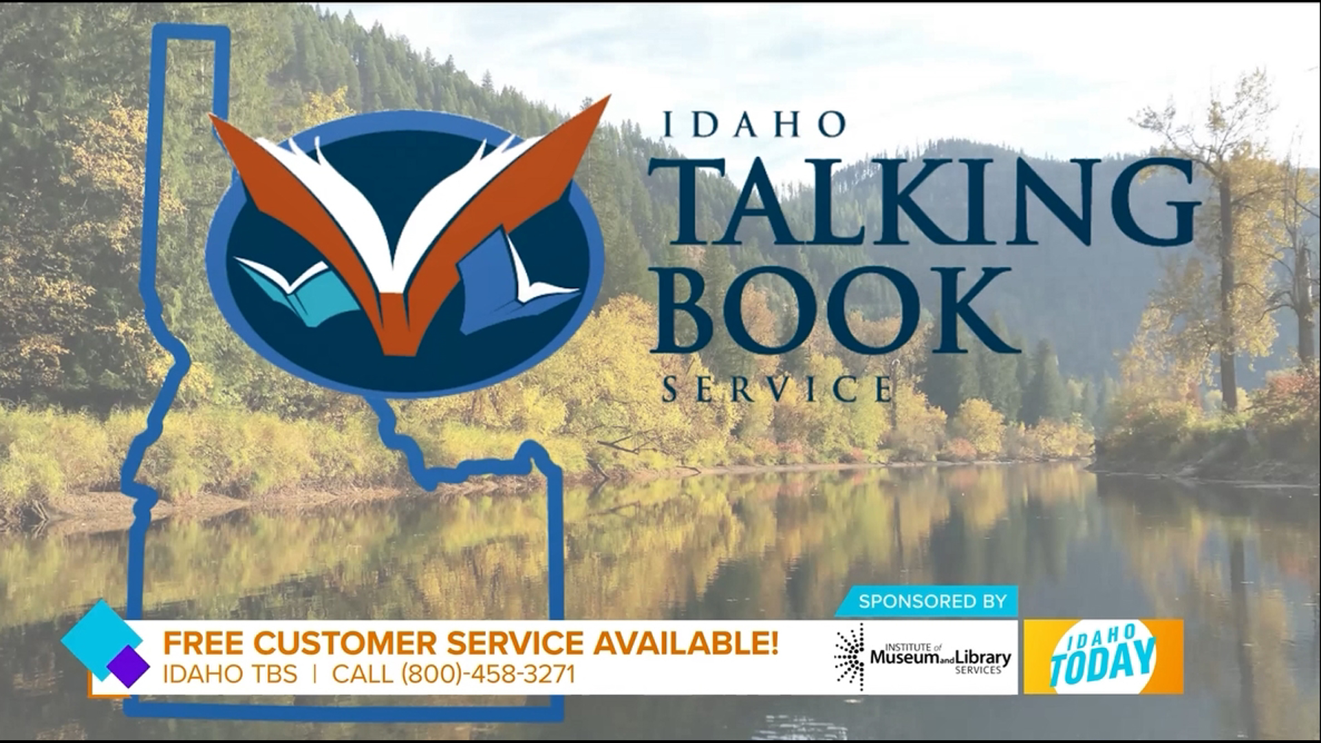 Sponsored by The Idaho Commission for Libraries. TBS is a library service that offers audio books & magazines at no cost to any resident in Idaho.