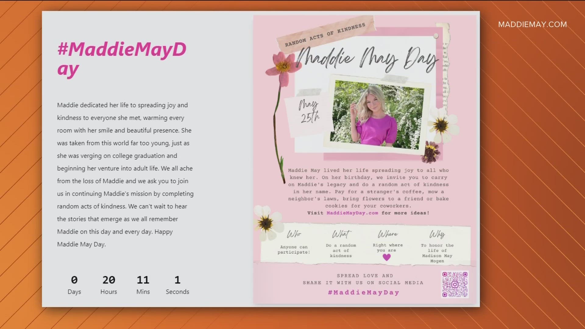 Earlier this month Madison Mogen's family announced the creation of Maddie May Day, urging people to commit random acts of kindness in Mogen's memory every May 25.