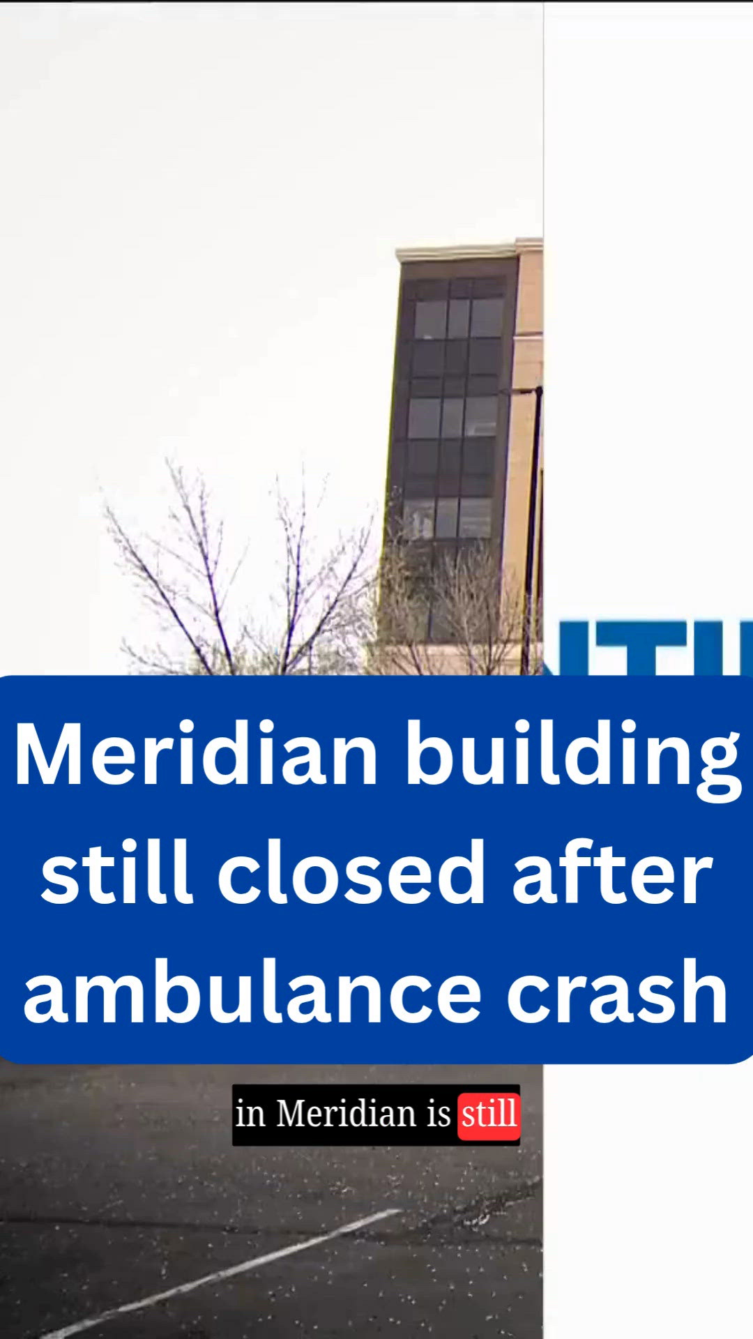 Meridian building still closed after ambulance crash | ktvb.com