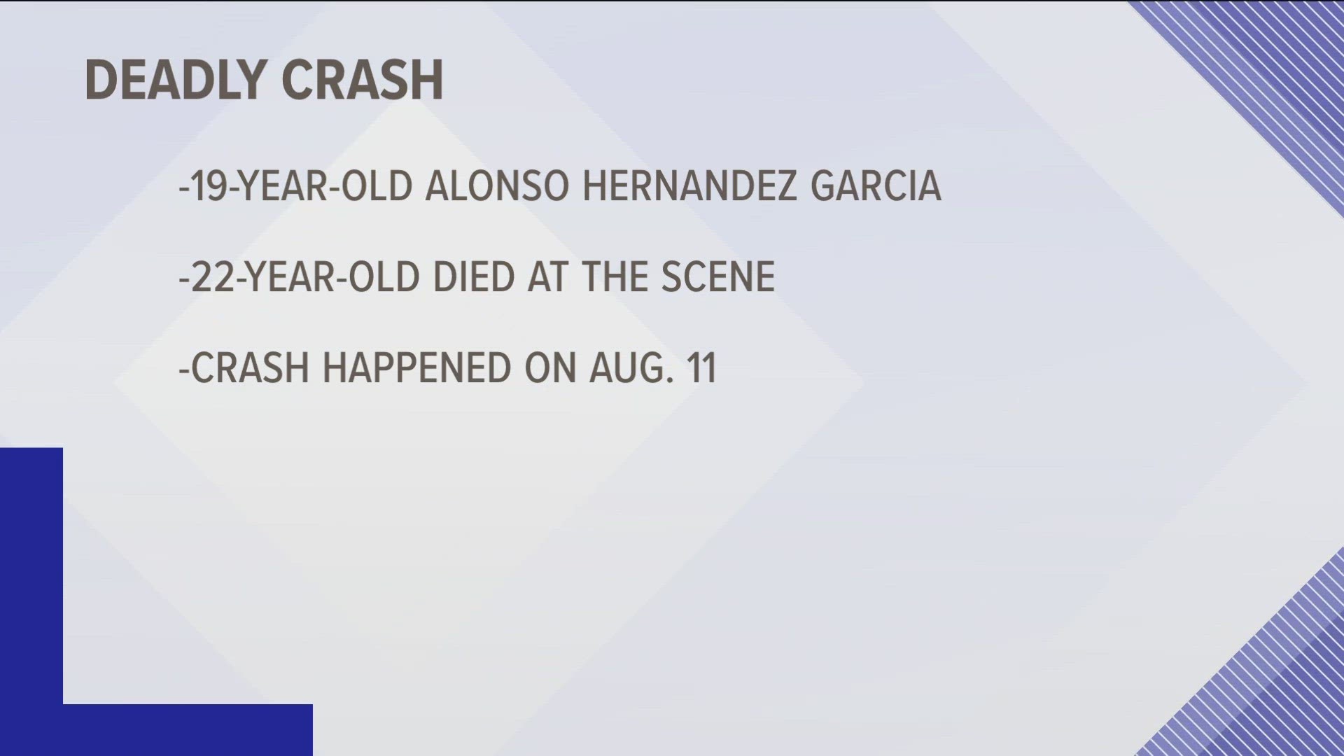 Police said 19-year-old Alonso Hernandez Garcia crashed into another driver on Aug 11, who died from his injuries.