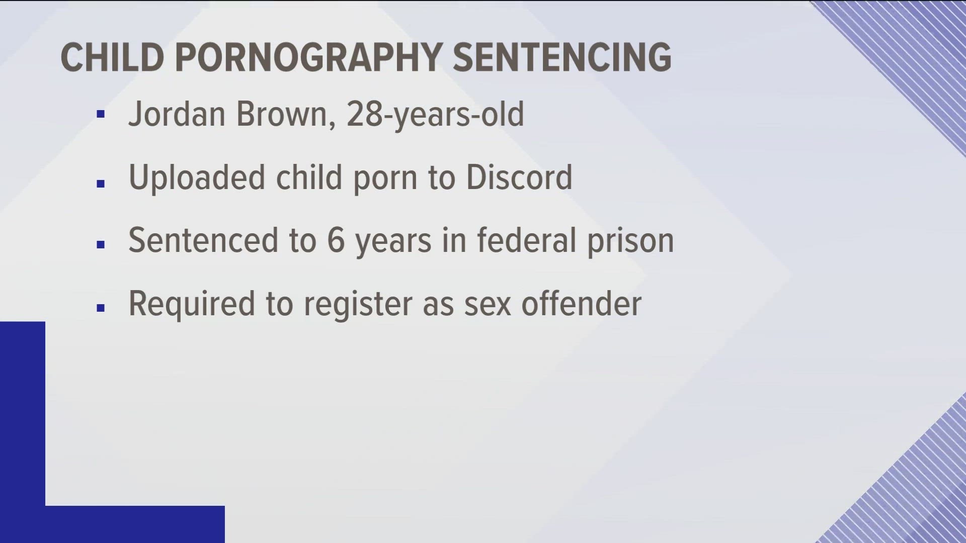 Jordan Brown, 28, was sentenced to 72 months in prison after investigators found images on his Discord account.