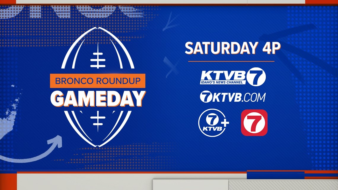 Watch the Bronco Roundup Game Day Show Saturday at 4 p.m. on KTVB
