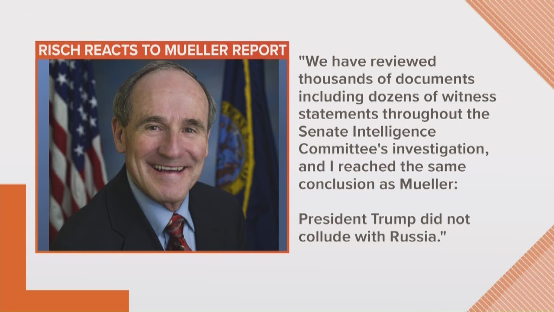 Following the initial findings of the Special Counsel Robert Mueller's investigation into President Trump, three of Idaho's four congressmen have weighed in on the report.
