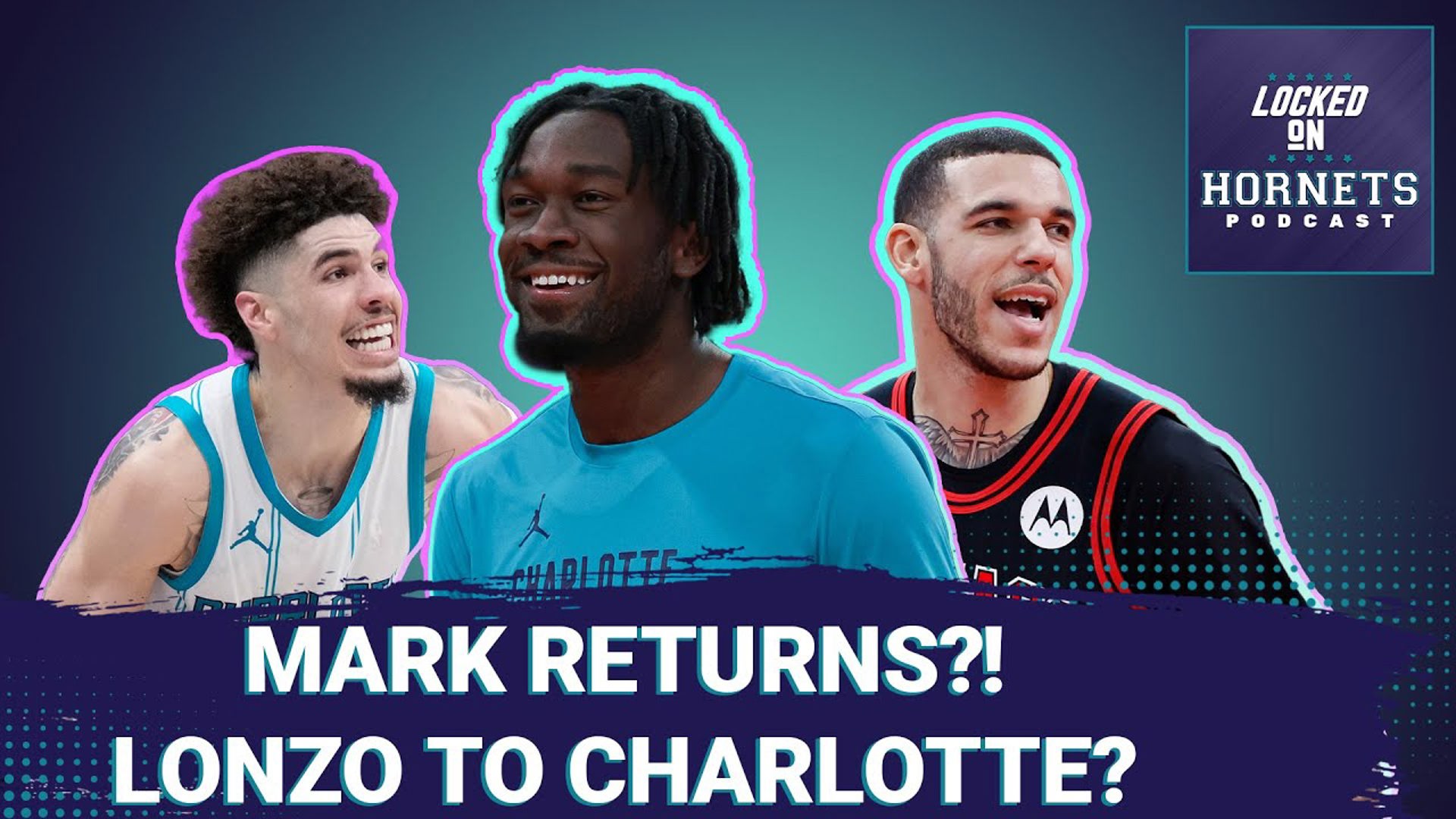 Mark Williams Back?! LaVar Ball Sparks Trade Rumors. Lonzo Ball to Charlotte Hornets?