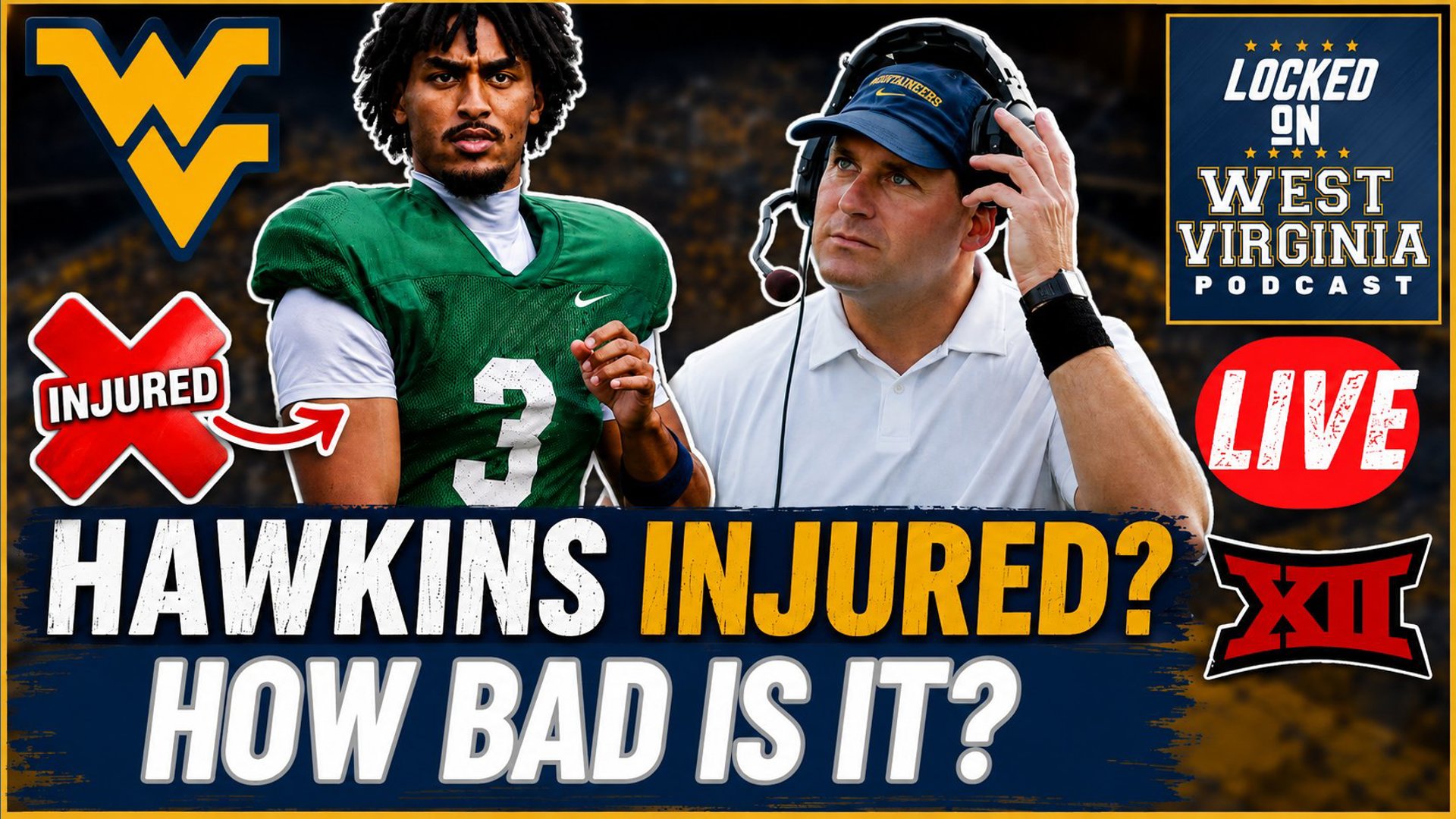 Jr. On Id Example WVU QB1 in Trouble?! Hawkins Jr in green NO CONTACT Jersey per reports ...