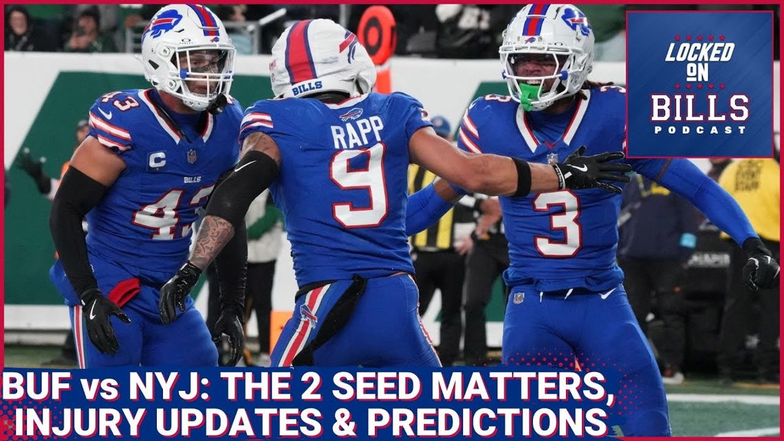 Bills vs Jets Why the No. 2 seed matters, Bills defense, injury update