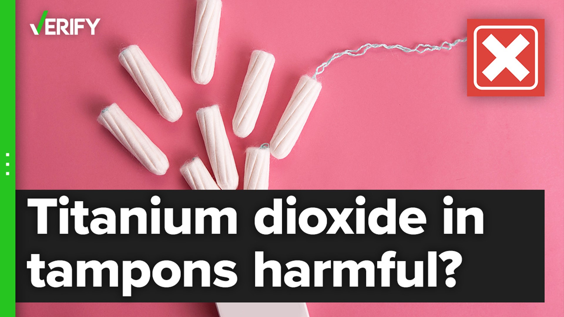 Studies on titanium dioxide toxicity analyzed rats breathing in the chemical, not humans using it in tampons.