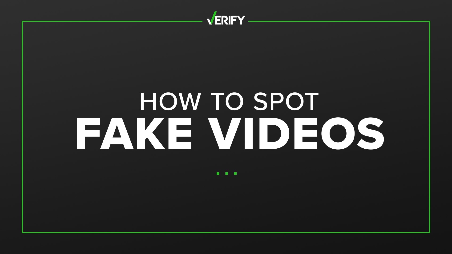 The VERIFY team shows how to spot a fake video using four things, movement, background, source and context.